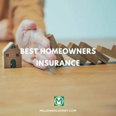 12 Best Homeowners Insurance Companies In 2022 Millennial Money 12 Best Homeowners Insurance Companies In 2022 Millennial Money