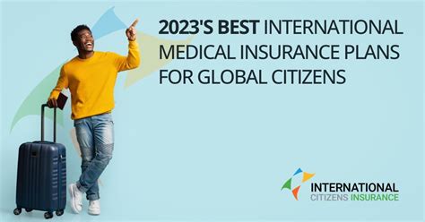 2023 S Best International Medical Insurance Plans For Global Citizens 2023 S Best International Medical Insurance Plans For Global Citizens