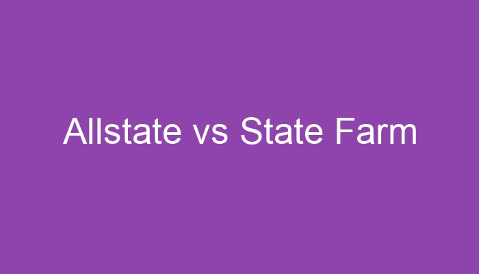 Allstate Vs State Farm Car Insurance In 2025 Side By Side Comparison Allstate Vs State Farm Car Insurance In 2025 Side By Side Comparison