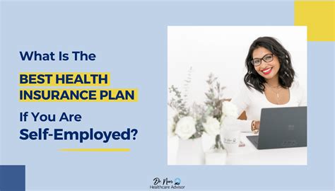 Best Health Insurance Plans For Self Employed