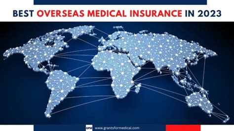 Best Overseas Medical Insurance Grants For Medical Best Overseas Medical Insurance Grants For Medical