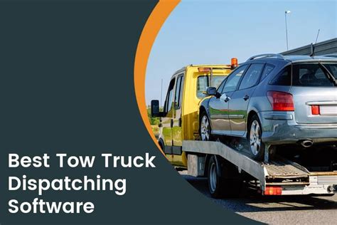 Best Tow Truck Dispatching Software For Towing Businesses Best Tow Truck Dispatching Software For Towing Businesses