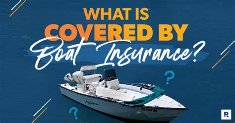 Boat Insurance Coverage