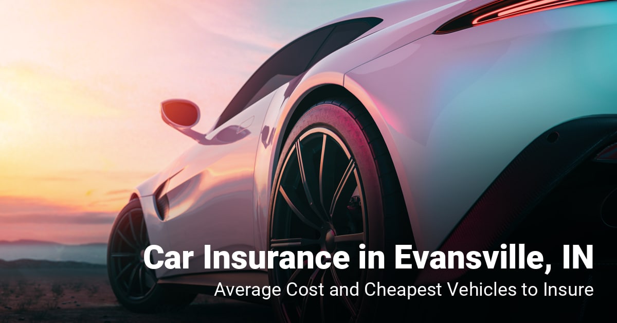 Car Insurance Quotes In Evansville In Cheapest Cars To Insure In 2025 Car Insurance Quotes In Evansville In Cheapest Cars To Insure In 2025