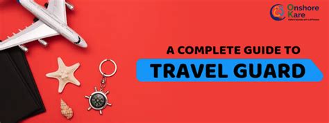 Complete Guide To Travel Guard Trip Insurance Onshorekare Complete Guide To Travel Guard Trip Insurance Onshorekare