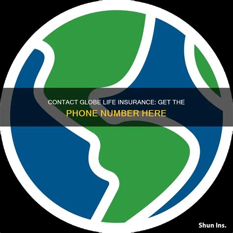 Contact Globe Life Insurance Get The Phone Number Here Shunins Contact Globe Life Insurance Get The Phone Number Here Shunins