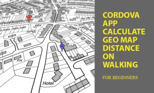 Cordova App Calculate Geo Map Distance On Walking Easy Code Share Cordova App Calculate Geo Map Distance On Walking Easy Code Share