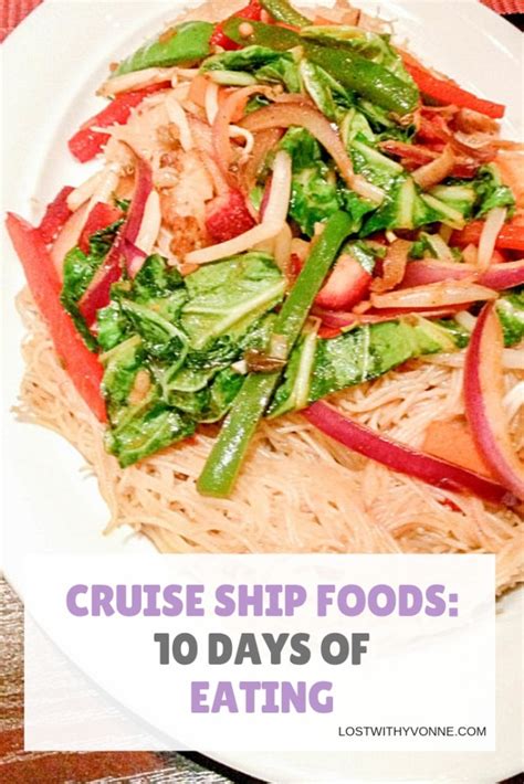 Cruise Ship Food 10 Days Of Eating Lost With Yvonne Cruise Ship Food 10 Days Of Eating Lost With Yvonne