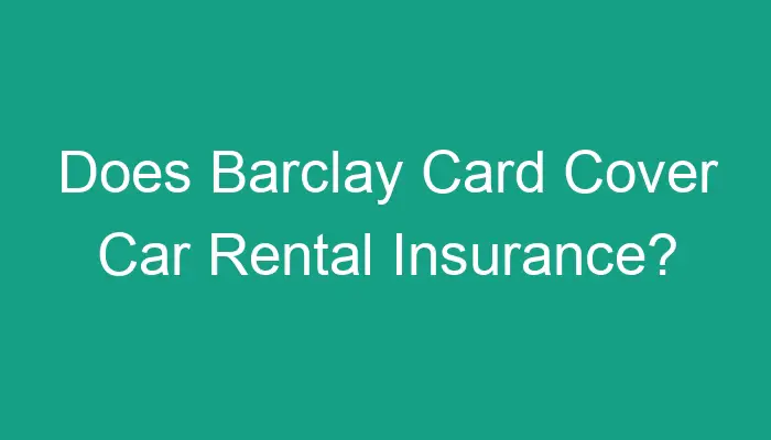 Does American Express Platinum Cover Car Rental Insurance