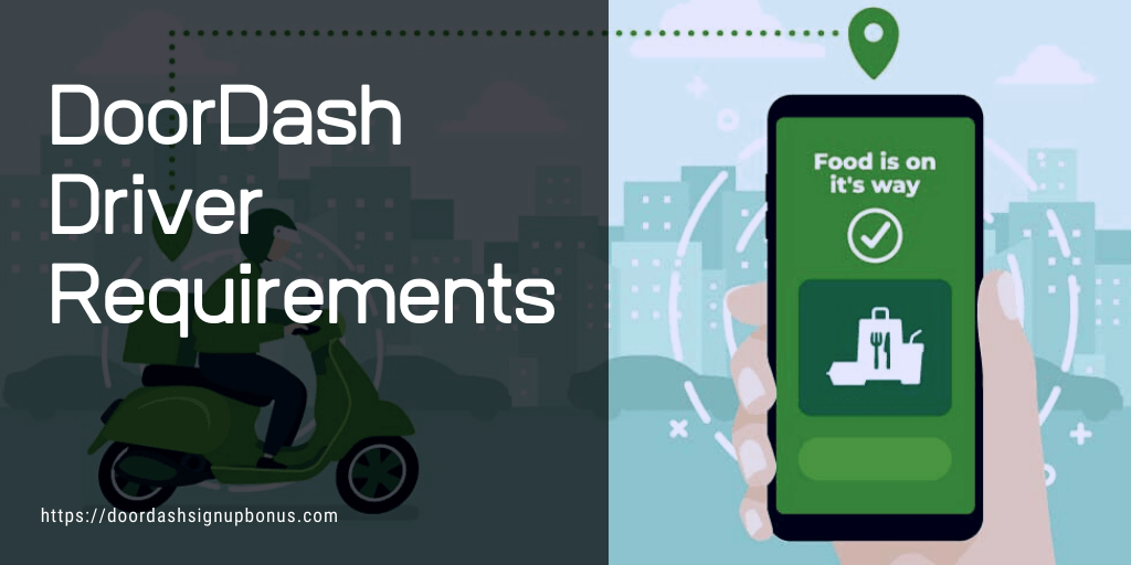 Doordash Driver Requirements Step By Step Guide For Beginners