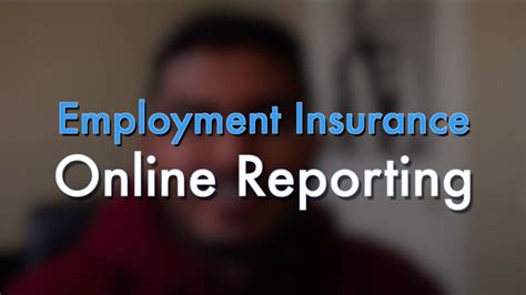 Employment Insurance Reporting Employment Insurance Reporting