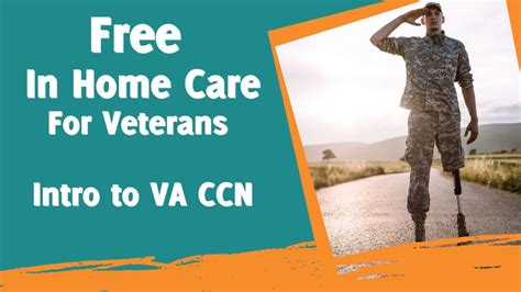 Free In Home Care For Veterans Intro To The Va Ccn Youtube Free In Home Care For Veterans Intro To The Va Ccn Youtube