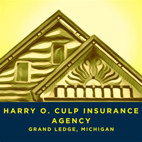 Grand Ledge Michigan Insurance Company Harry O Culp Agency Harry O Grand Ledge Michigan Insurance Company Harry O Culp Agency Harry O