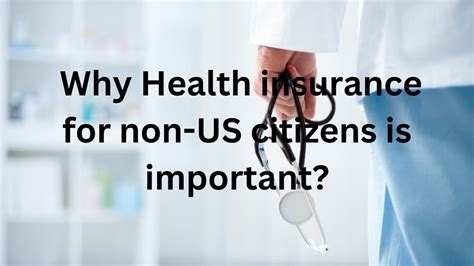 Health Insurance For Non Us Citizens