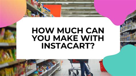 How Much Can You Make At Instacart