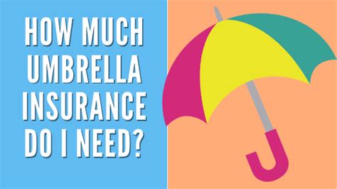 How Much Umbrella Insurance Do I Need