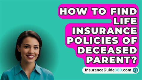 How To Find Life Insurance Policies Of Deceased Parent How To Find Life Insurance Policies Of Deceased Parent