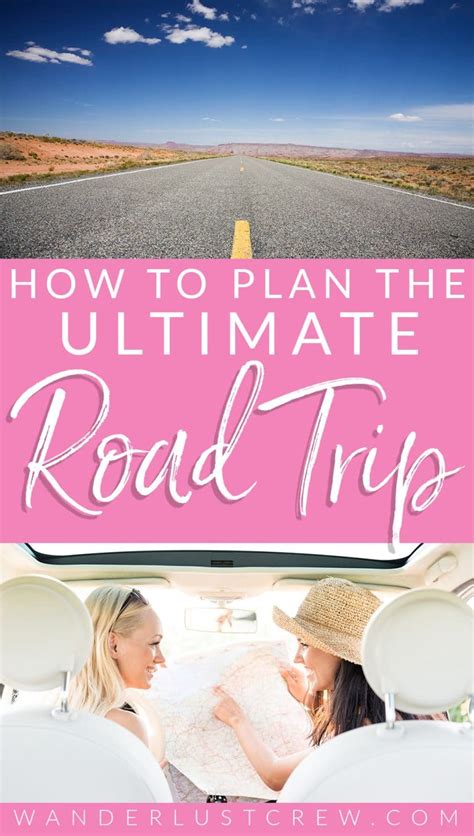 How To Plan A Road Trip Wanderlust Crew How To Plan A Road Trip Wanderlust Crew