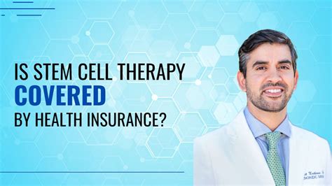Is Stem Cell Therapy Covered By Insurance Dr Amit Nathani Md Is Stem Cell Therapy Covered By Insurance Dr Amit Nathani Md