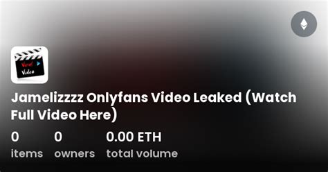 Jamelizzzz Onlyfans Leaked