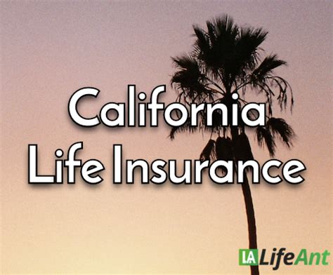 Life Insurance California Life Insurance California