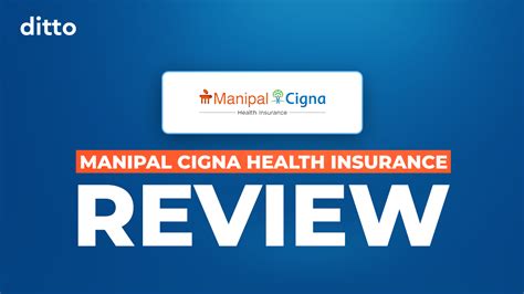 Manipal Cigna Health Insurance Plan Benefits Features Details Review Manipal Cigna Health Insurance Plan Benefits Features Details Review