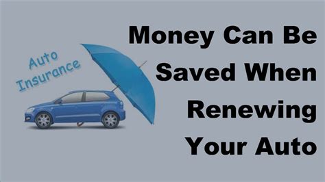 Money Can Be Saved When Renewing Your Auto Insurance 2017 Car Money Can Be Saved When Renewing Your Auto Insurance 2017 Car