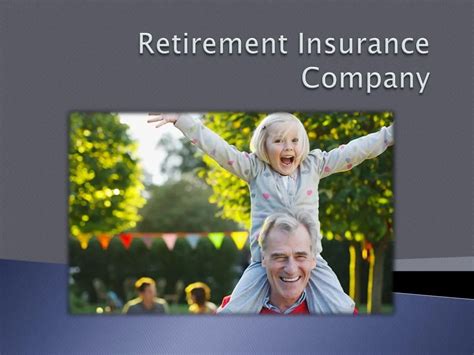 Ppt Retirement Insurance Company Start Early To Retire Rich Ppt Retirement Insurance Company Start Early To Retire Rich