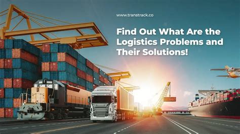 Problems With Logistics Problems With Logistics