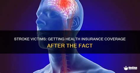 Stroke Victims Getting Health Insurance Coverage After The Fact Medshun Stroke Victims Getting Health Insurance Coverage After The Fact Medshun