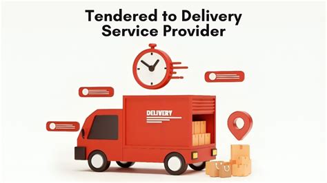 Tendered To Delivery Service Provider Figuring The Intricacies