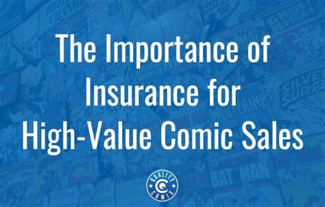 The Importance Of Insurance For High Value Comic Sales The Importance Of Insurance For High Value Comic Sales
