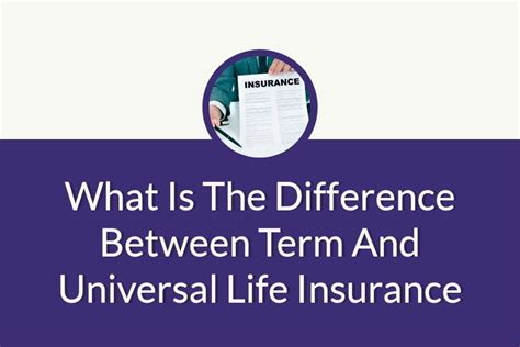 What Is The Difference Between Term And Universal Life Insurance Getsure What Is The Difference Between Term And Universal Life Insurance Getsure