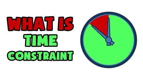 What Is Time Constraint Explained In 2 Min Youtube