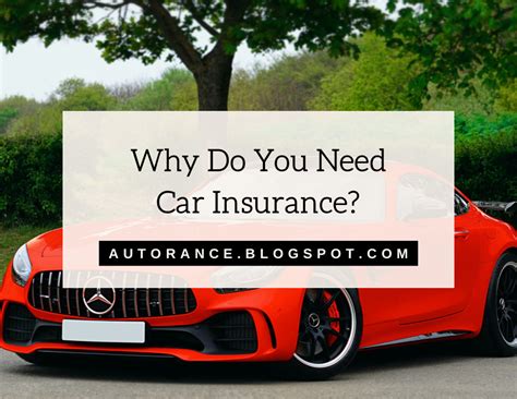 Why Do You Need Auto Insurance